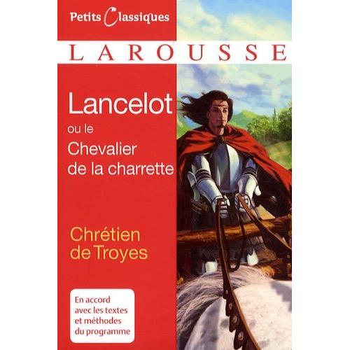Lancelot Ou Le Chevalier De La Charrette