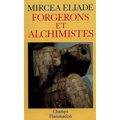 Forgerons Et Alchimistes