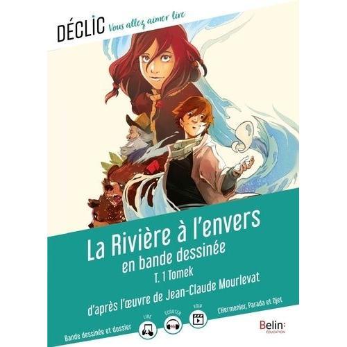 La Rivière À L'envers Tome 1 - Tomek - En Bande Dessinée