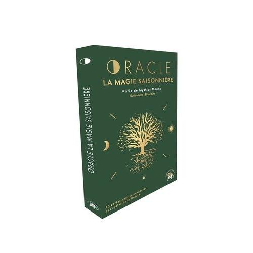 Oracle - La Magie Saisonnière - Avec 45 Cartes Pour Se Connecter Aux Cyles De La Nature