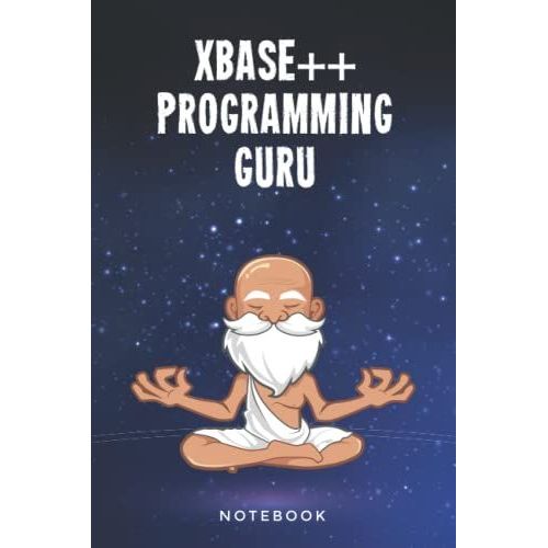 Xbase++ Programming Guru Notebook: Customized Lined Notepad Journal Gift For A Qualified Xbase++ Developer