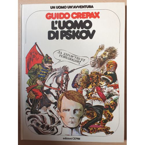 L'uomo Di Pskov (Guido Crepax) Un Uomo Un'avventura