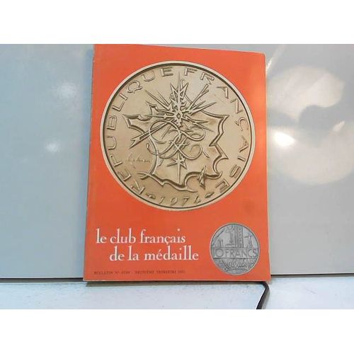 Le Club Francais De La Médaille : N°47/48; 2e Trimestre 1975
