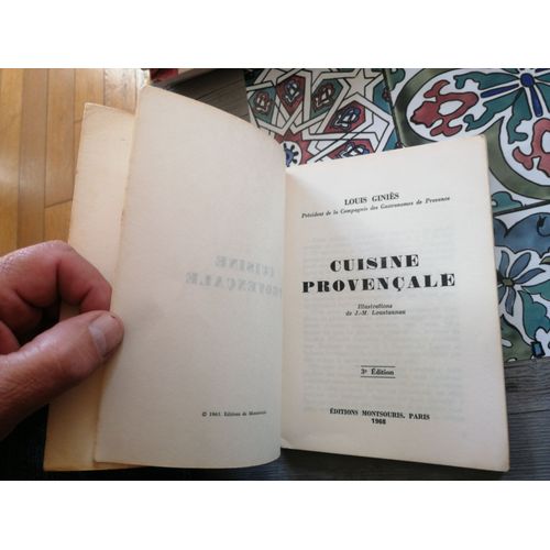 Cuisine Provencale Par Louis Ginies. Ed De Montsouris 1963