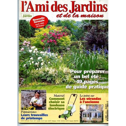 L'ami Des Jardins Et De La Maison N° 813, Pour Préparer Un Bel Été, 19 Pages De Guide Pratique