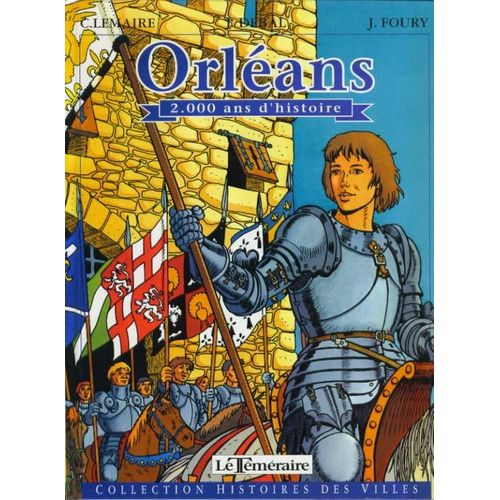 Orléans - 2000 Ans D'histoire