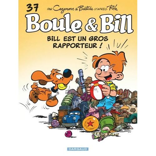 Boule & Bill - Roman Tome 37 - Bill Est Un Gros Rapporteur !