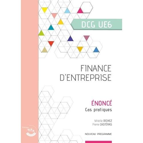 Finance D'entreprise Dcg Ue6 - Enoncé