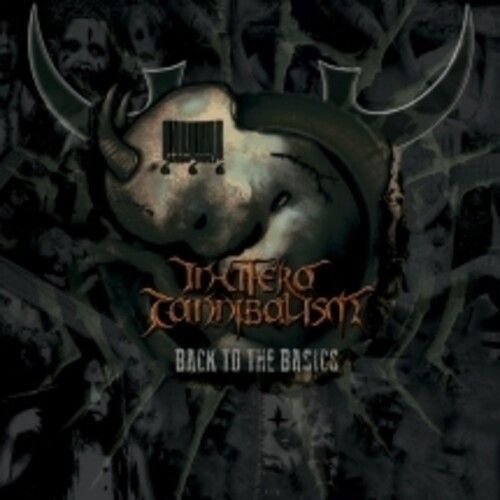 In Utero Cannibalism - Back To The Basics [Compact Discs]