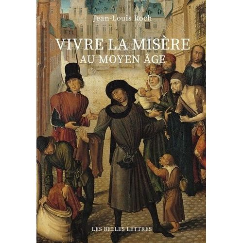 Vivre La Misère Au Moyen Age
