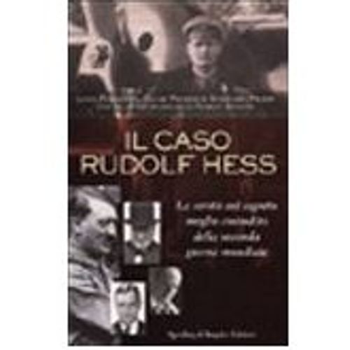 Il Caso Rudolf Hess Picknett , Prince , Prior