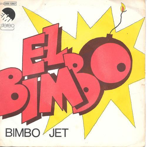 Bimbo Jet : El Bimbo (Versions 1 & 2) [Vinyle 45 Tours 7''] 1974