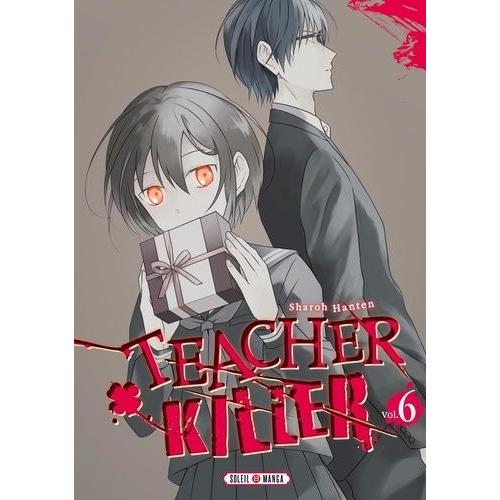 Teacher Killer - Tome 6