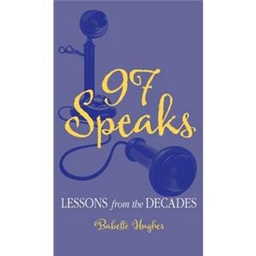 97 Speaks: Lessons From The Decades