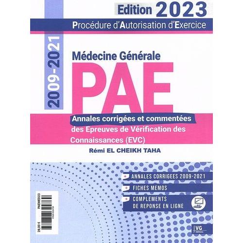 Médecine Générale Pae 2009-2021 - Annales Corrigées Des Epreuves De Vérification Des Connaissances (Evc)