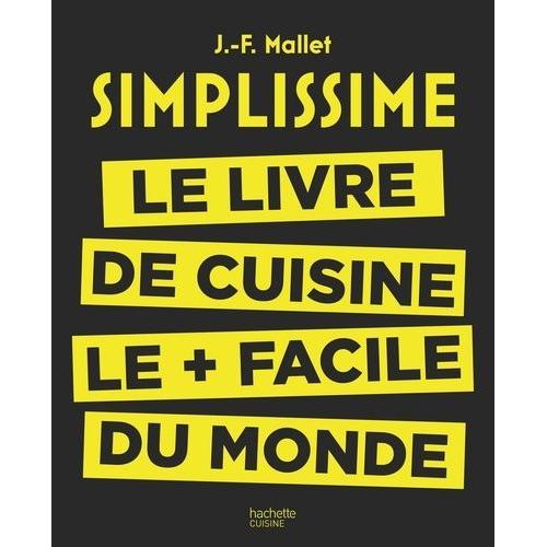 Simplissime, Le Livre De Cuisine Le Plus Facile Du Monde