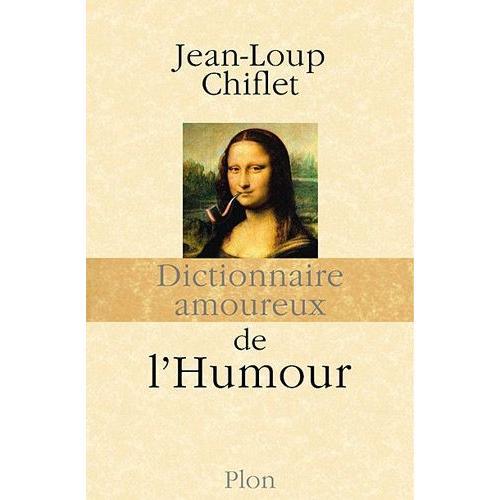 Dictionnaire Amoureux De L'humour