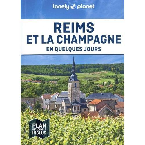 Reims Et La Champagne En Quelques Jours - (1 Plan Détachable)