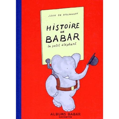 Histoire De Babar - Le Petit Elephant