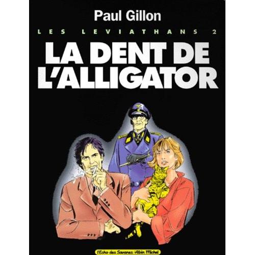 Les Léviathans Tome 2 - La Dent De L'alligator