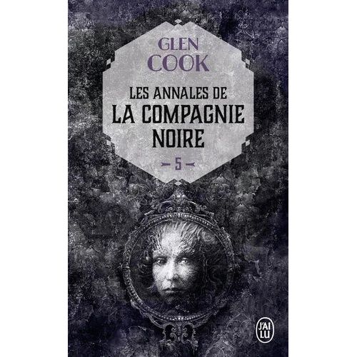 Les Annales De La Compagnie Noire - Tome 5 - Rêves D'acier