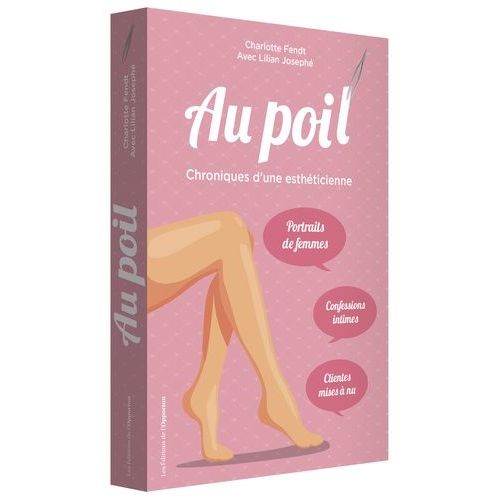 Au Poil ! - Chroniques D'une Esthéticienne