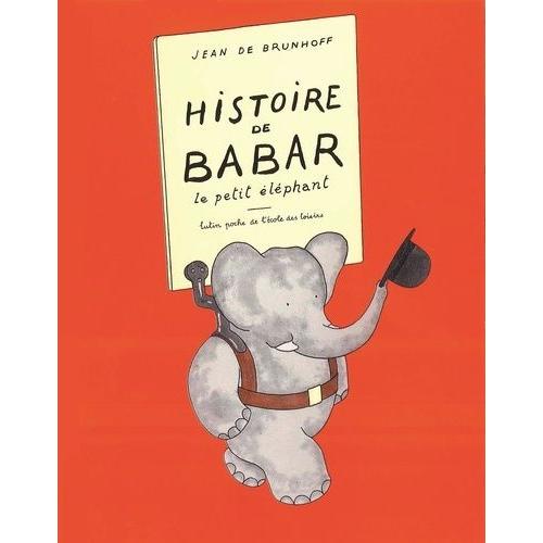 Histoire De Babar - Le Petit Elephant