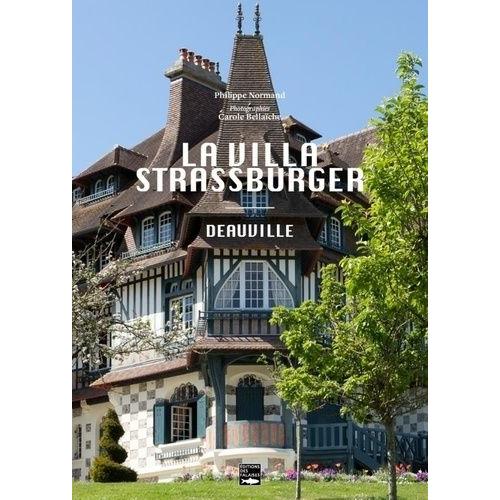 La Villa Strassburger - Deauville