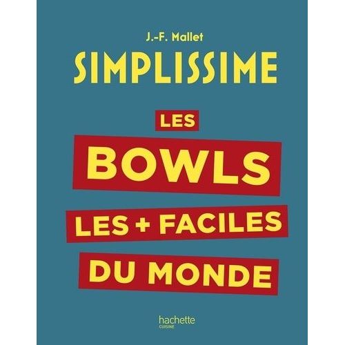 Les Bowls Les + Faciles Du Monde