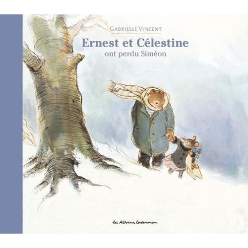 Ernest Et Célestine - Ernest Et Célestine Ont Perdu Siméon
