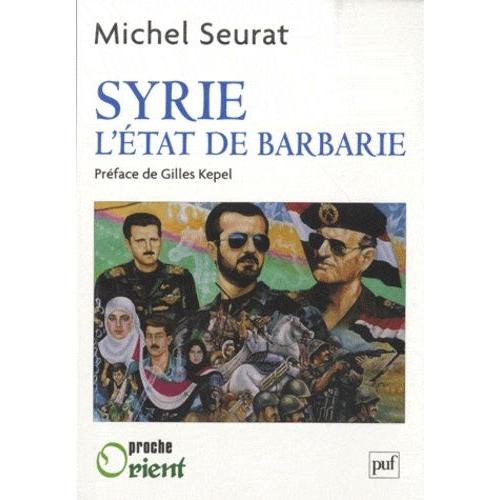 Syrie - L'etat De Barbarie