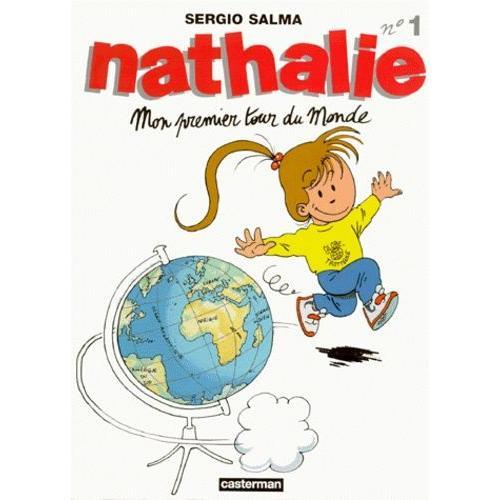 Nathalie Tome 1 - Mon Premier Tour Du Monde