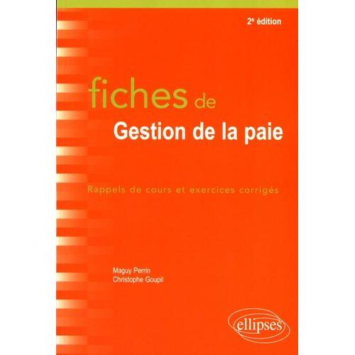 Fiches De Gestion De La Paie - Rappels De Cours Et Exercices Corrigés