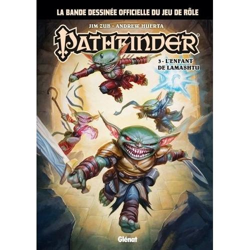 Pathfinder Tome 3 - L'enfant De Lamashtu