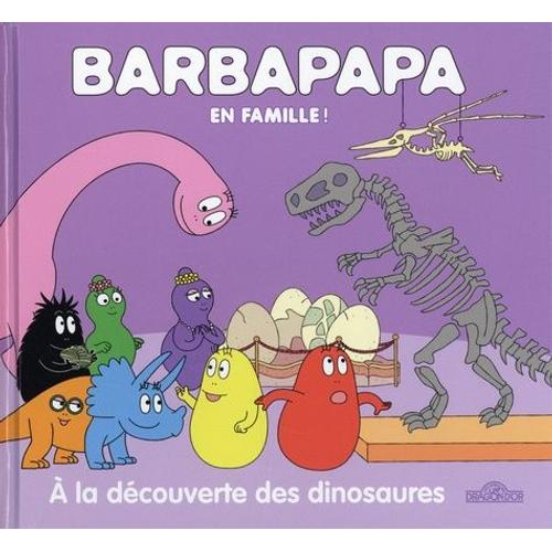 Barbapapa - A La Découverte Des Dinosaures