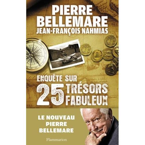 Enquête Sur 25 Trésors Fabuleux