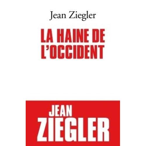 La Haine De L'occident