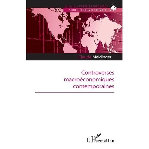Controverses Macroéconomiques Contemporaines