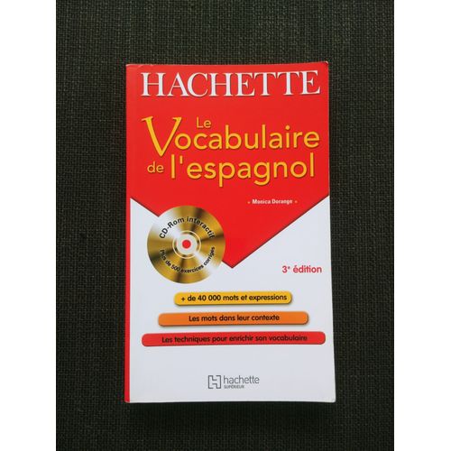 Le Vocabulaire De L'espagnol - Monica Dorange