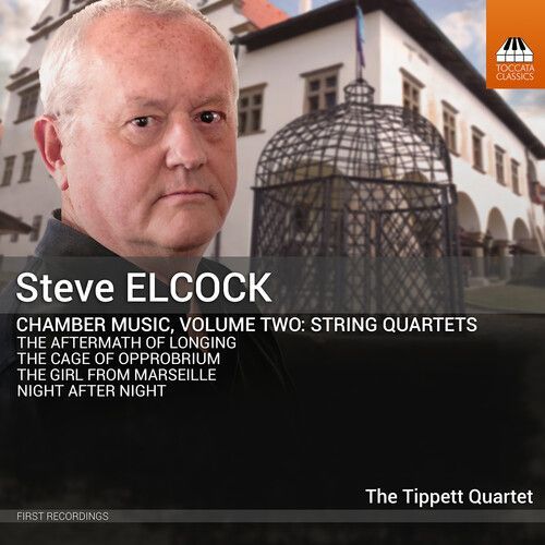 Elcock / Mills / Tippett Quartet - Chamber Music, Vol. 2 - String Quartets [Compact Discs]