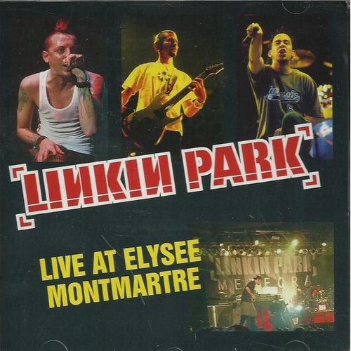 Linkin Park - Live At Elysee Montmartre 2003