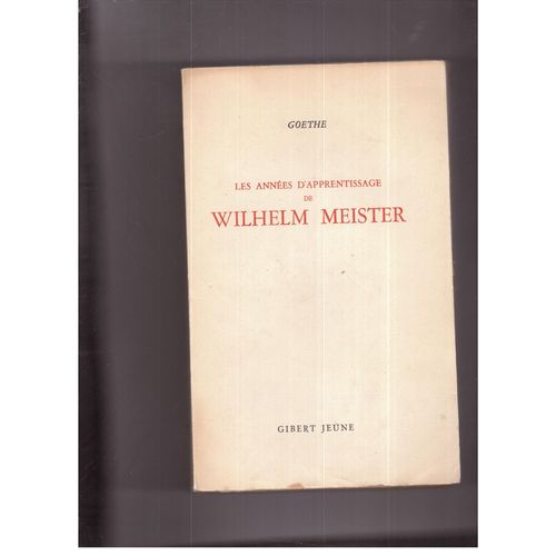 Les Annees D Apprentissage De Wilhem Meister Goethe