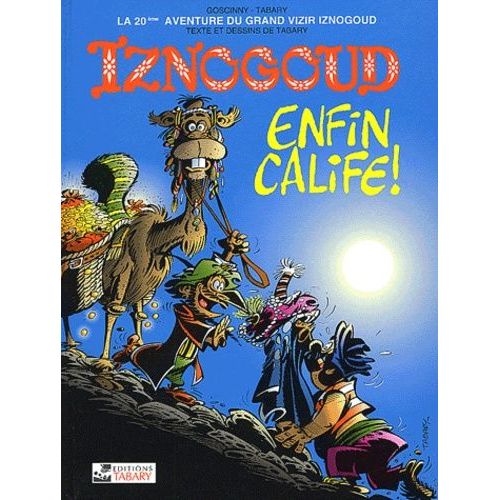 Iznogoud Tome 20 - Enfin Calife !