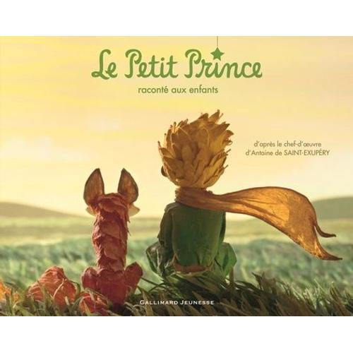 Le Petit Prince Raconté Aux Enfants - Texte Original Abrégé