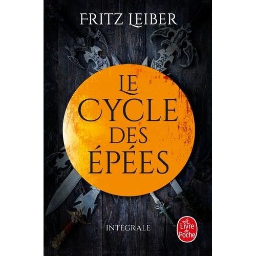 Le Cycle Des Épées Intégrale - Epées Et Démons - Epées Et Mort - Epées Et Brumes - Epées Et Sorciers - Epées De Lankhmar - La Magie Des Glaces - Le Crépuscule Des Epées