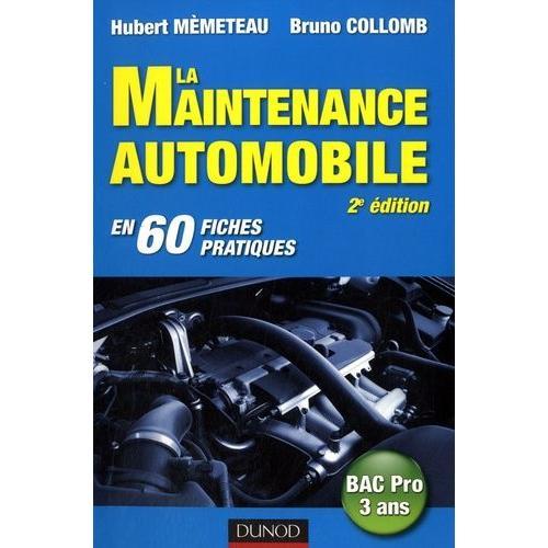 La Maintenance Automobile En 60 Fiches Pratiques - Bac Pro 3 Ans