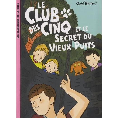 Le Club Des Cinq Tome 20 - Le Club Des Cinq Et Le Secret Du Vieux Puits