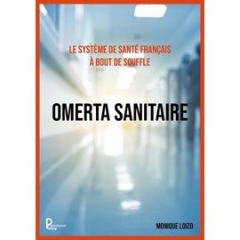 Le Système De Santé Français À Bout De Souffle : Omerta Sanitaire