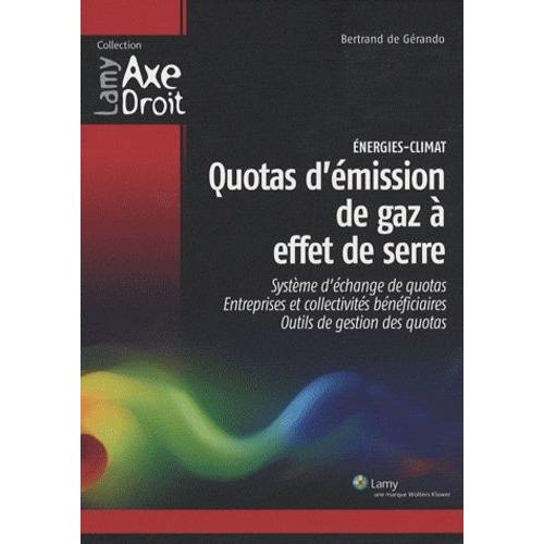 Quotas D'émission De Gaz À Effet De Serre - Système D'échange De Quotas, Entreprises Et Collectivités Bénéficiaires, Outils De Gestion Des Quotas