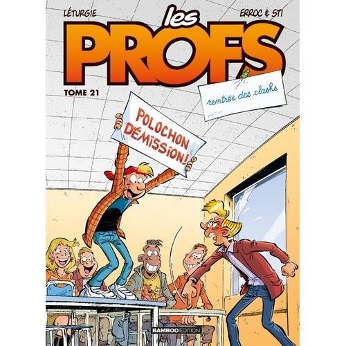 Les Profs Tome 21 - Rentrée Des Clashs